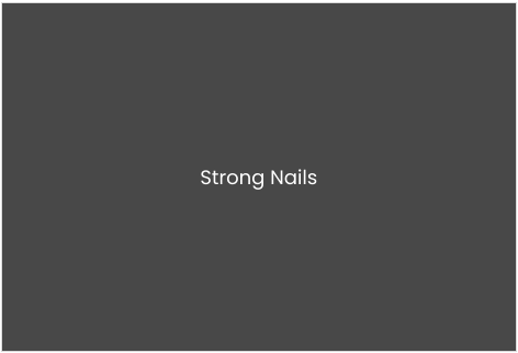 Strong Nails
