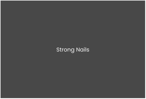 Strong Nails